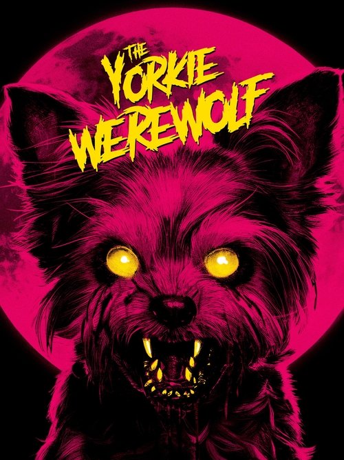 The Yorkie Werewolf movie poster