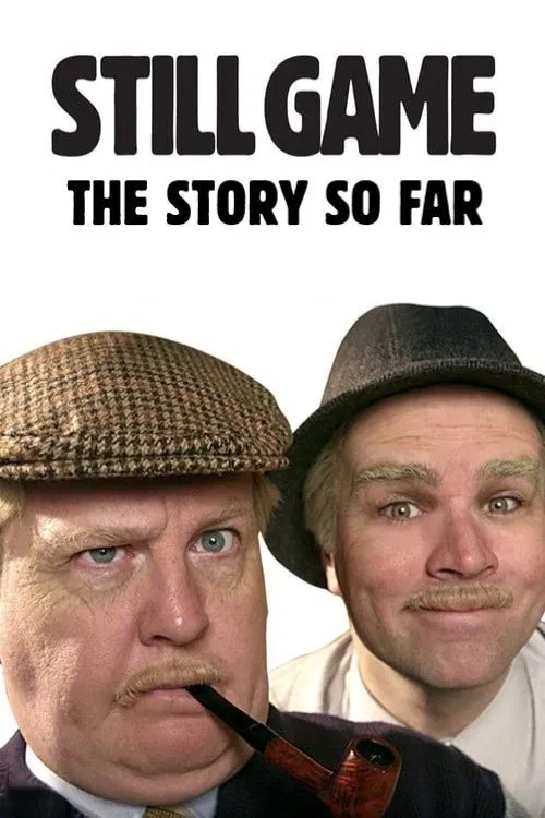 Still Game: The Story So Far movie poster
