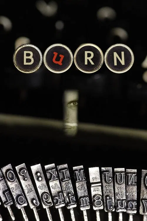 Burn movie poster