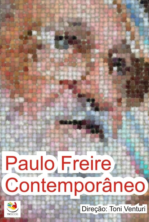 Paulo Freire Contemporâneo movie poster