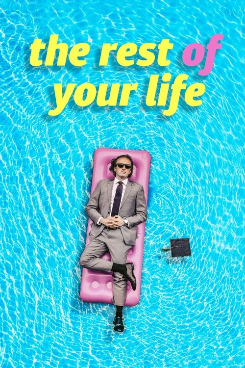 The Rest Of Your Life movie poster