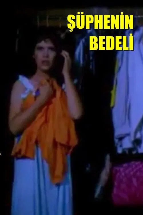 Şüphenin Bedeli movie poster