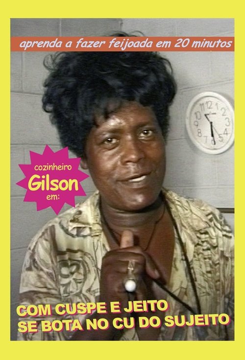 Poster do filme Com Cuspe e com Jeito Se Bota no Cu do Sujeito