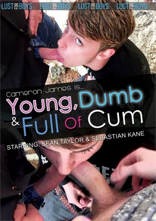 Young, Dumb & Full of Cum movie poster