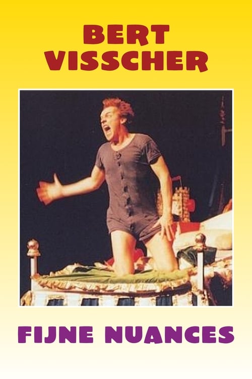 Bert Visscher: Fijne Nuances movie poster
