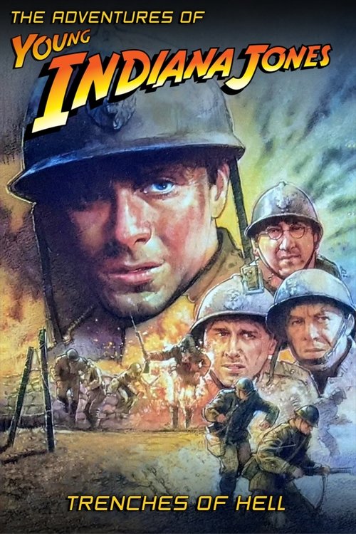 The Adventures of Young Indiana Jones: Trenches of Hell movie poster