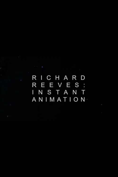 Richard Reeves: Instant Animation movie poster