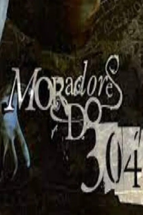 Moradores do 304 movie poster