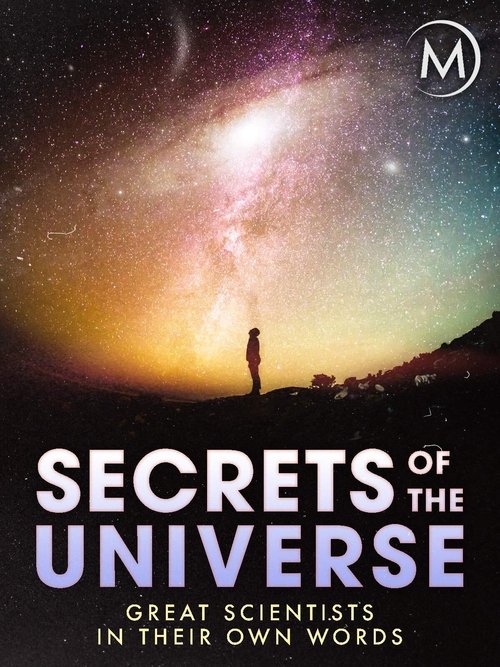 Secrets of the Universe: Great Scientists in Their Own Words movie poster