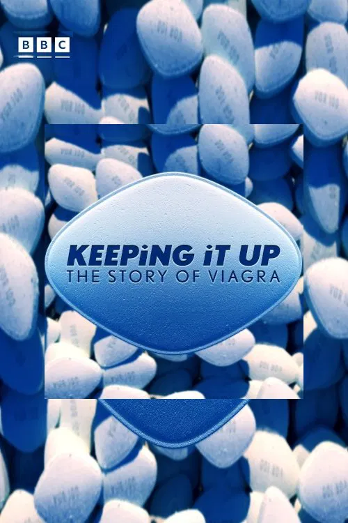 Keeping It Up: The Story of Viagra movie poster