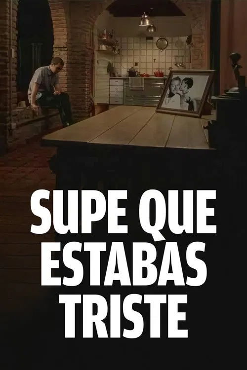 I Knew You Were Sad movie poster