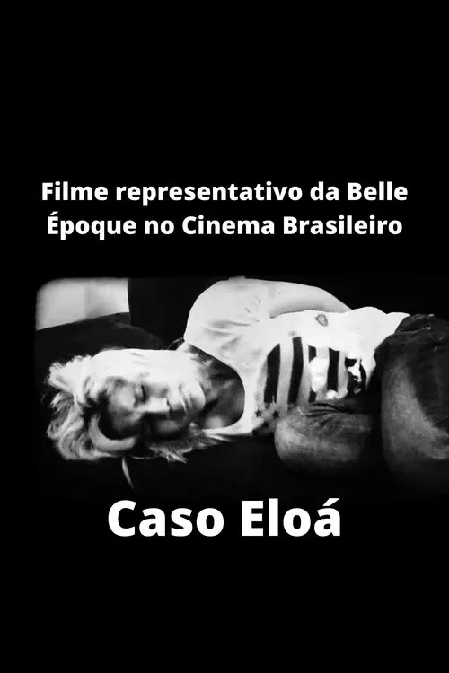 Filme representativo da Belle Époque no Cinema Brasileiro - Caso Eloá movie poster