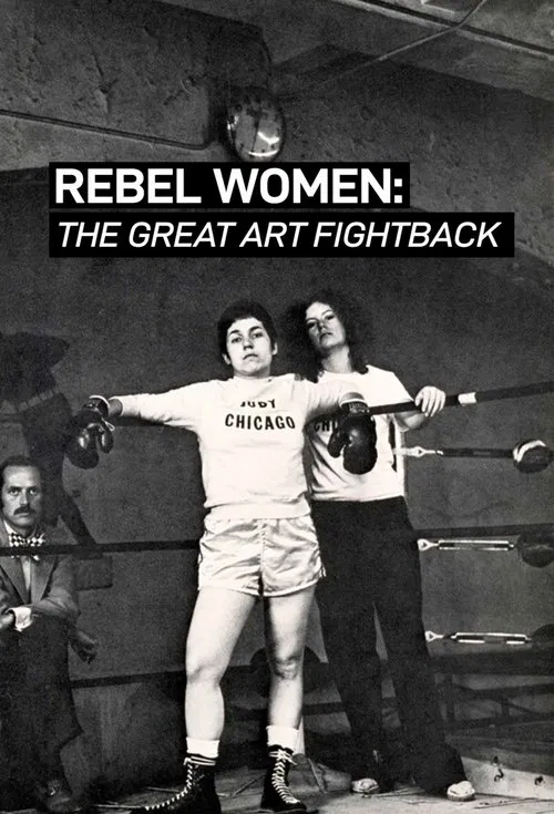 Rebel Women: The Great Art Fight Back movie poster