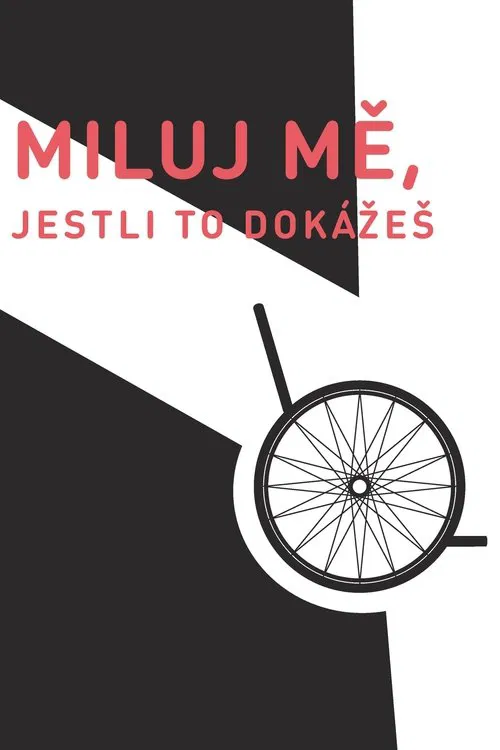 Miluj mě, jestli to dokážeš movie poster