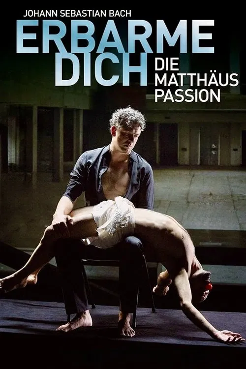 Poster do filme Erbarme dich - Matthäus Passion Stories