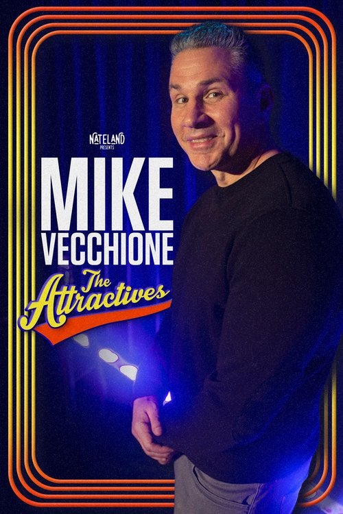 Mike Vecchione: The Attractives movie poster