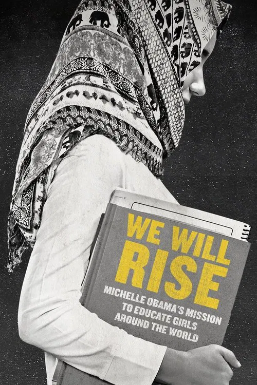 Poster do filme We Will Rise: Michelle Obama's Mission to Educate Girls Around the World