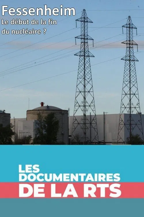 Fessenheim - le début de la fin du nucléaire ? movie poster