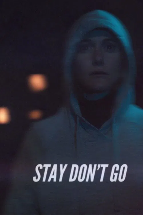 Poster do filme Stay Don't Go