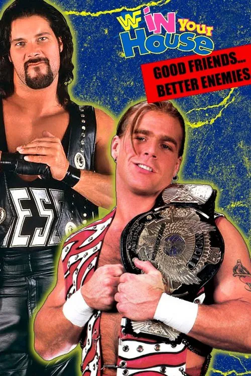 WWE In Your House 7: Good Friends, Better Enemies movie poster