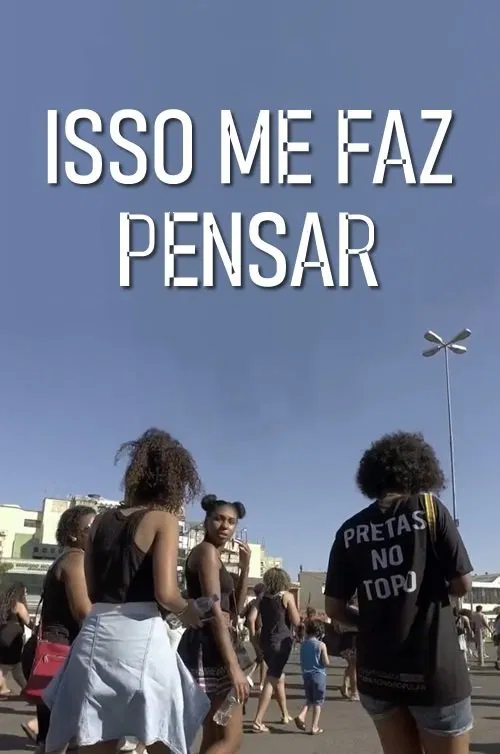 Isso me Faz Pensar movie poster
