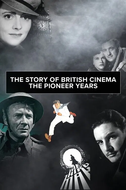 The Story of British Cinema: The Pioneer Years movie poster