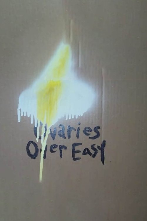 Ovaries Over easy movie poster