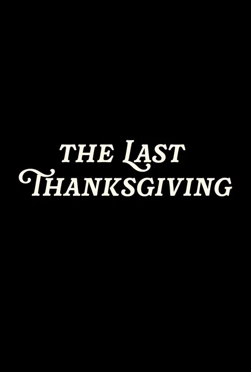 The Last Thanksgiving movie poster
