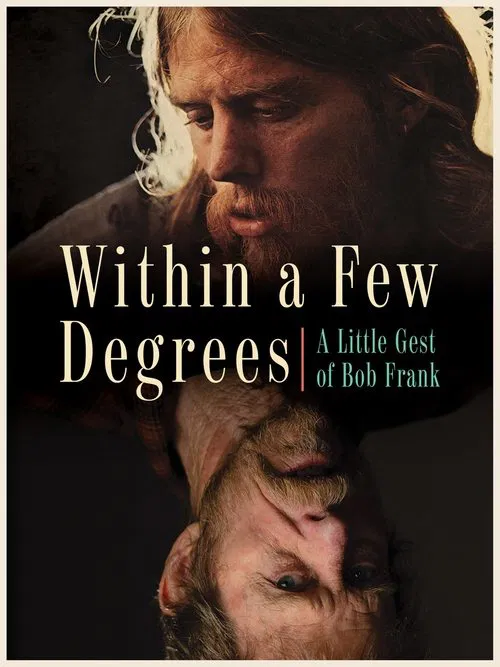 Within A Few Degrees: A Little Gest of Bob Frank movie poster