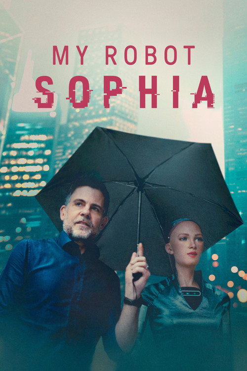 My Robot Sophia movie poster