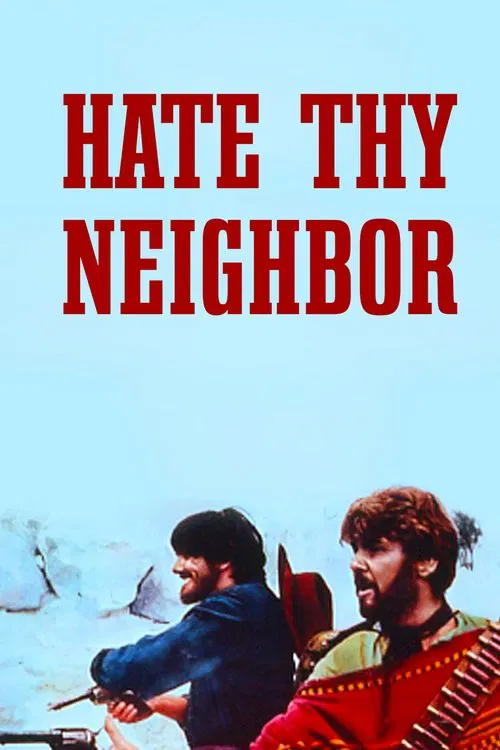 Hate Thy Neighbor movie poster