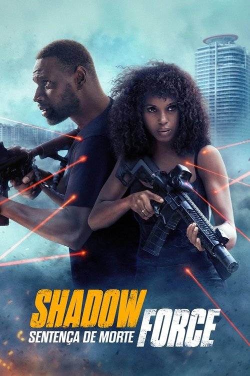 Poster do filme Shadow Force: Sentença de Morte