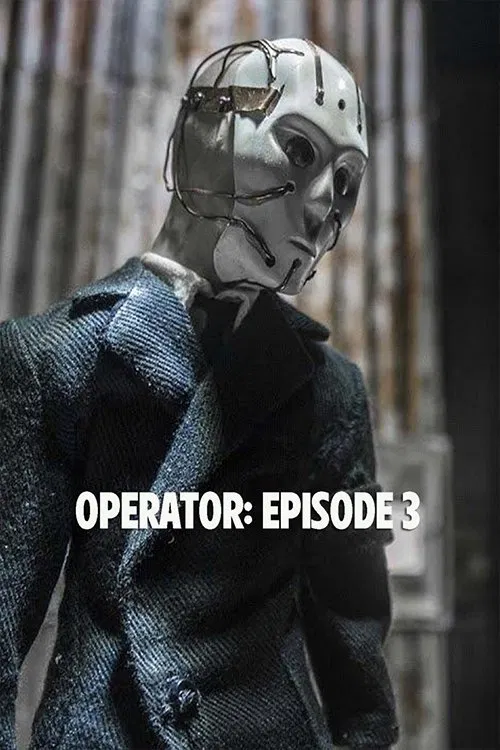 Operator: Episode 3 movie poster