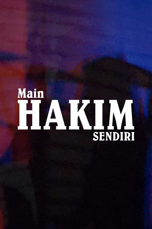 Main Hakim Sendiri movie poster
