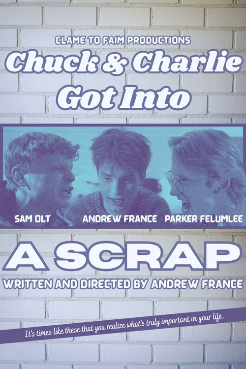 Chuck & Charlie Got Into A Scrap movie poster