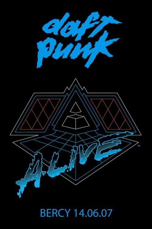 Daft Punk - Alive 2007 - Live Album Concert in Paris movie poster