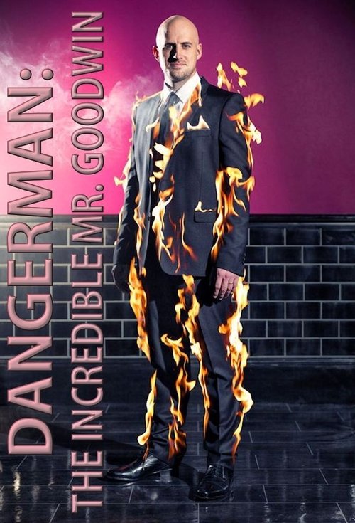 Dangerman: The Incredible Mr. Goodwin tv show poster