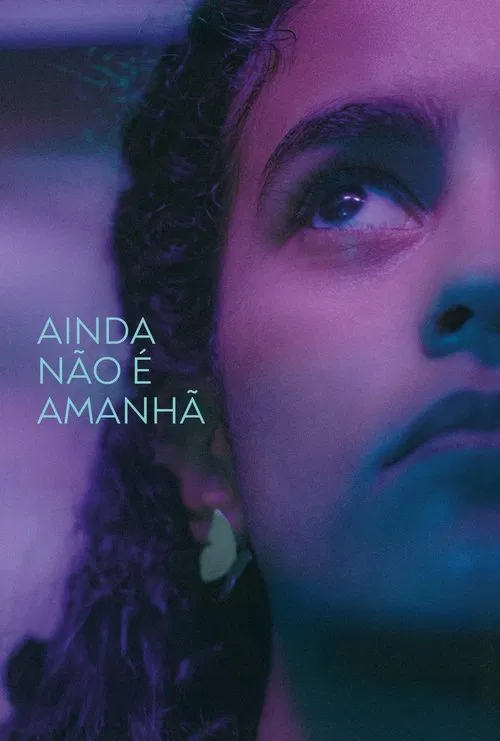 Poster do filme Not Tomorrow Yet