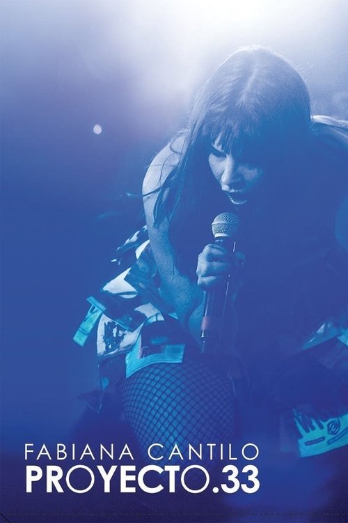 Fabiana Cantilo Proyecto 33 en Vivo movie poster