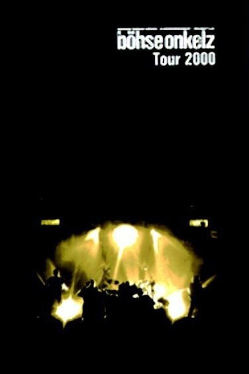 Böhse Onkelz - Tour 2000 movie poster