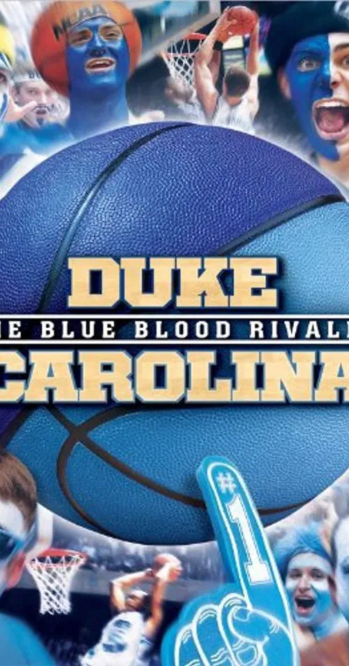 Duke-Carolina The Blue Blood Rivalry movie poster