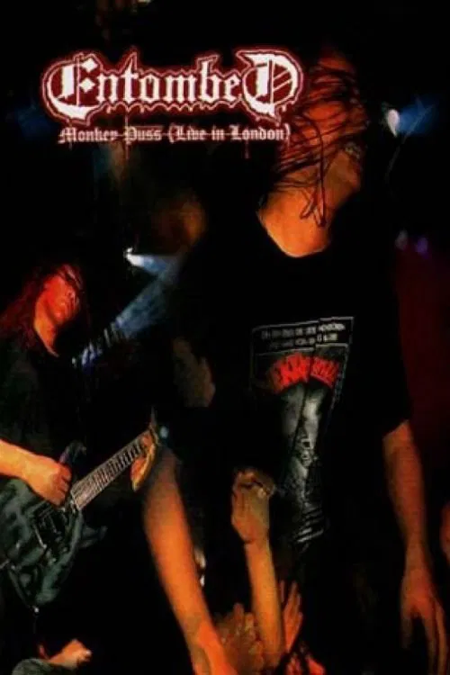 Entombed: Monkey Puss (Live in London) movie poster