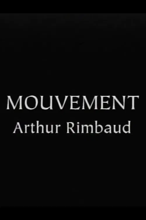 Rimbaud's "Mouvement" movie poster