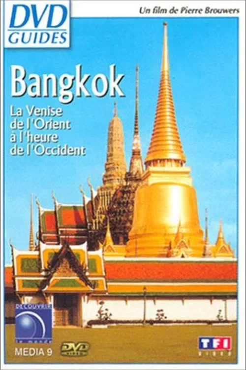 Bangkok la Venise de l'Orient à l'heure de l'Occident movie poster