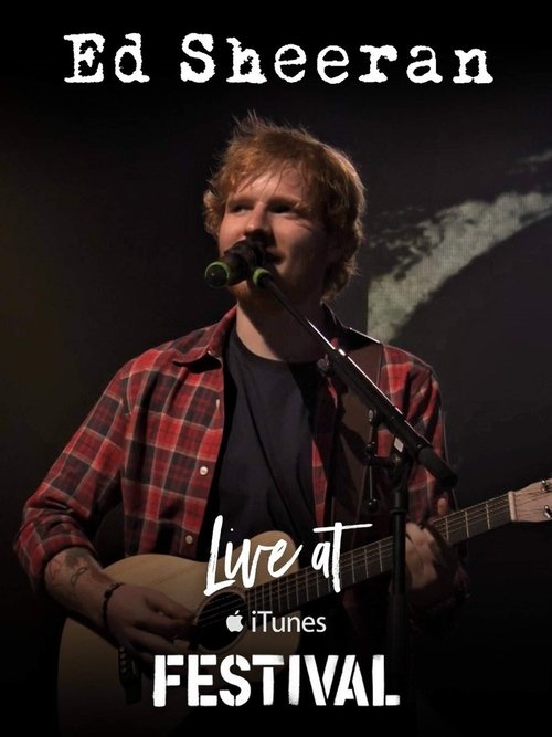 Ed Sheeran Live at iTunes Festival London movie poster