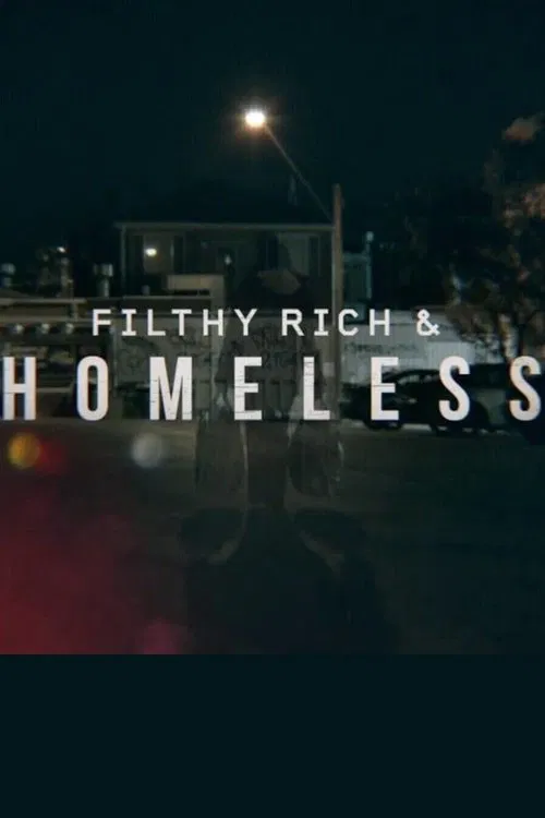 Filthy Rich and Homeless tv show poster