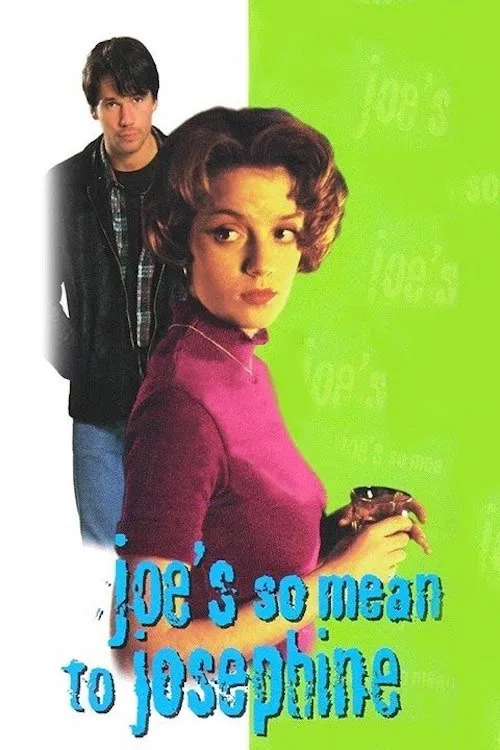 Joe's So Mean to Josephine movie poster