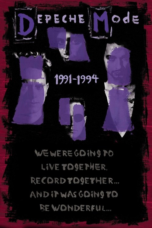 Depeche Mode: 1991–1994 “We Were Going to Live Together, Record Together… and It Was Going to Be Wonderful…” movie poster