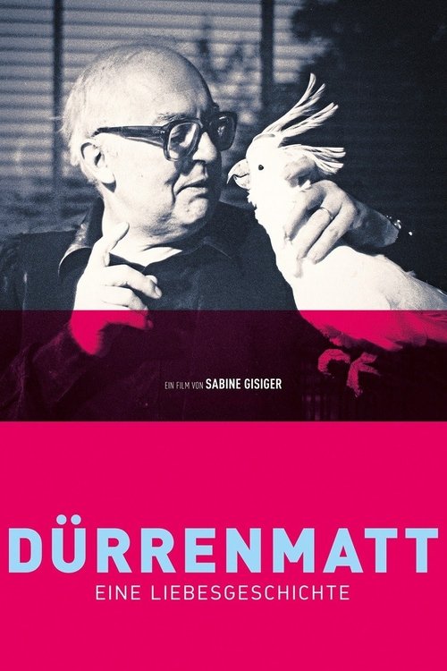 Dürrenmatt - A Love Story movie poster