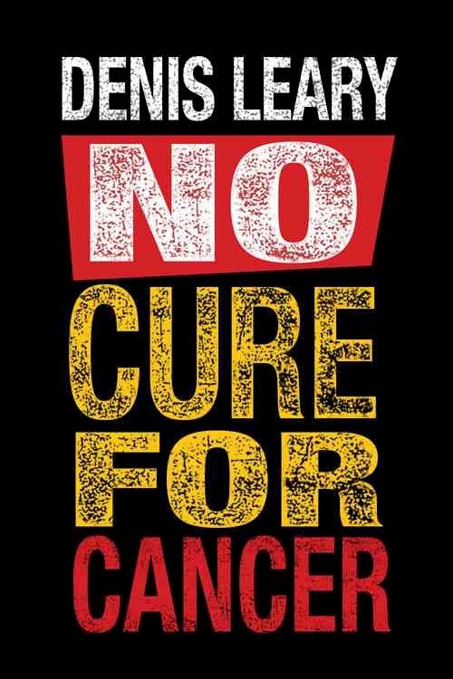 Denis Leary: No Cure for Cancer movie poster